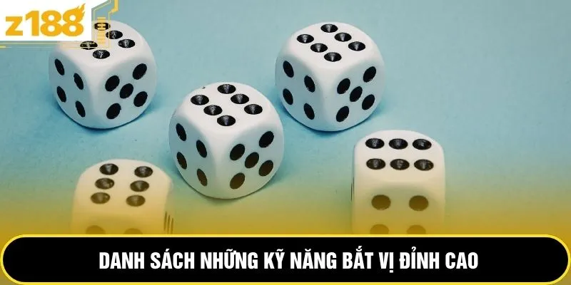 Danh sách những kỹ năng bắt vị đỉnh cao